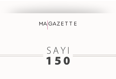 MA | Gazette Sayı 150: 26 Mart 2025