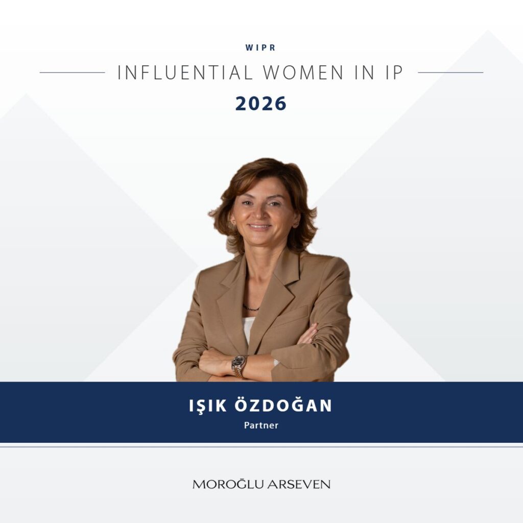Işık Özdoğan Named in WIPR Influential Women in IP 2026